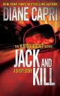 Jack and Kill By Diane Capri Cover Image