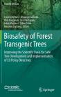 Biosafety of Forest Transgenic Trees: Improving the Scientific Basis for Safe Tree Development and Implementation of Eu Policy Directives (Forestry Sciences #82) By Cristina Vettori (Editor), Fernando Gallardo (Editor), Hely Häggman (Editor) Cover Image