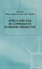 Africa and Asia in Comparative Economic Perspective By P. Lawrence (Editor), C. Thirtle (Editor) Cover Image