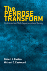 The Penrose Transform: Its Interaction with Representation Theory (Dover Books on Mathematics) By Robert J. Baston, Michael G. Eastwood Cover Image