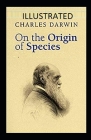 On the Origin of Species Illustrated By Charles Darwin Cover Image
