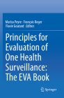 Principles for Evaluation of One Health Surveillance: The Eva Book By Marisa Peyre (Editor), François Roger (Editor), Flavie Goutard (Editor) Cover Image