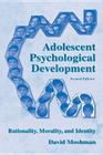 Adolescent Rationality and Development: Cognition, Morality, Identity, Second Edition Cover Image