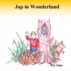 Jap in Wonderland By Rob Tukker Cover Image