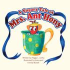 A Sugary Tale of Mrs. Ant Hony Cover Image