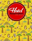 Hotel Reservation Log Book: Booking Template, Reservation Date Book, Hotel Reservation Form Format, Room Booking Form Template, Cute Australia Cov Cover Image