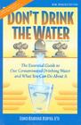 Don't Drink the Water (Essential Guide to Our Contaminated Drinking Water and What) By Lono Ho'ala Cover Image