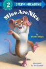 Mice Are Nice (Step into Reading) By Charles Ghigna, Jon Goodell (Illustrator) Cover Image