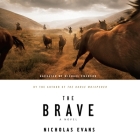 The Brave By Nicholas Evans, Michael Emerson (Read by) Cover Image