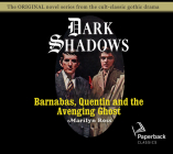 Barnabas, Quentin and the Avenging Ghost (Dark Shadows #17) By Marilyn Ross, Kathryn Leigh Scott (Narrator) Cover Image