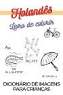 Holandês Livro de colorir Dicionário de imagens para crianças Cover Image