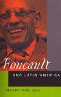 Foucault and Latin America: Appropriations and Deployments of Discursive Analysis Cover Image
