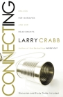 Connecting: Healing Ourselves and Our Relationships By Larry Crabb Cover Image