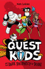 Quest Kids and the Dark Prophecy of Doug By Mark Leiknes Cover Image