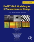Finfet/Gaa Modeling for IC Simulation and Design: Using the Bsim-Cmg Standard Cover Image