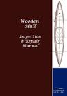 Wooden Hull By Salzwasser-Verlag Gmbh (Editor) Cover Image