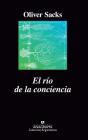 Rio de la Conciencia, El By Oliver Sacks Cover Image