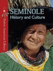 Seminole History and Culture (Native American Library) Cover Image