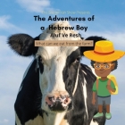 The Adventures of a Hebrew Boy: What Can We Eat From the Farm? By Aluf Ve Resh Cover Image