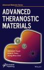 Advanced Theranostic Materials (Advanced Material) By Ashutosh Tiwari (Editor), Hirak K. Patra (Editor), Jeong-Woo Choi (Editor) Cover Image