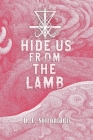 Hide Us From The Lamb Cover Image