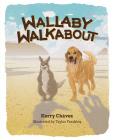 Wallaby Walkabout By Kerry Chavez Cover Image