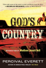 God's Country By Percival Everett, Madison Smartt Bell (Introduction by) Cover Image