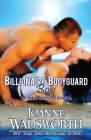 Billionaire Bodyguard Boss By Joanne Wadsworth Cover Image