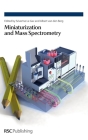 Miniaturization and Mass Spectrometry Cover Image