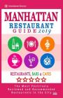 Manhattan Restaurant Guide 2019: Best Rated Restaurants in Manhattan, New York - Restaurants, Bars and Cafes Recommended for Visitors, Guide 2019 Cover Image