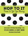 Hop to It: Poems to Get You Moving By Sylvia Vardell, Janet Wong Cover Image
