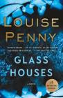 Glass Houses: A Novel (Chief Inspector Gamache Novel #13) By Louise Penny Cover Image