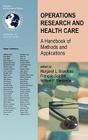 Operations Research and Health Care: A Handbook of Methods and Applications By Margaret L. Brandeau (Editor), Francois Sainfort (Editor), William P. Pierskalla (Editor) Cover Image
