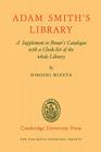 Adam Smith's Library: A Supplement to Bonar's Catalogue with a Checklist of the Whole Library By Hiroshi Mizuta Cover Image
