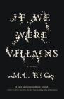 If We Were Villains: A Novel By M. L. Rio Cover Image