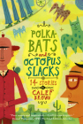 Polkabats and Octopus Slacks: 14 Stories Cover Image