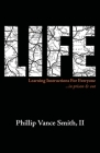 Life: Learning Instructions for Everyone...in Prison & Out Cover Image