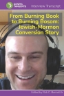 From Burning Book to Burning Bosom: Jewish-Mormon Conversion Story Cover Image