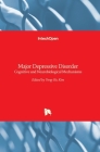 Major Depressive Disorder: Cognitive and Neurobiological Mechanisms Cover Image