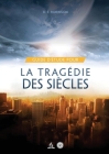 Guide D'Étude Pour La tragédie des siècles: pour les Petits Groupes By Ellen G. White Et D. E. Robinson Cover Image