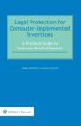 Legal Protection for Computer-Implemented Inventions: A Practical Guide to Software-Related Patents By Sabine Kruspig, Claudia Schwarz Cover Image