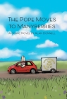 The Pope Moves to Manyberries Cover Image