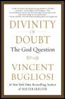 Divinity of Doubt: The God Question By Perseus Cover Image