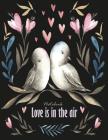 Notebook love in the air: Birds in love on dark brown cover and Dot Graph Line Sketch pages, Extra large (8.5 x 11) inches, 110 pages, White pap Cover Image