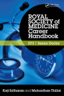 Royal Society of Medicine Career Handbook: ST3 - Senior Doctor By Kaji Sritharan, Muhunthan Thillai Cover Image