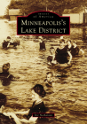 Minneapolis's Lake District (Images of America) By Iric Nathanson Cover Image