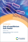Out-Of-Equilibrium Soft Matter: Active Fluids By Christina Kurzthaler (Editor), Luigi Gentile (Editor), Howard A. Stone (Editor) Cover Image