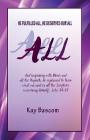 All: He Fulfilled All, He Deserves Our All By Kay Bascom Cover Image