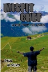 Memoir of Misfit Chef: A Rise From The Ashes Cover Image