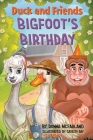 Duck and Friends Bigfoot's Birthday Cover Image